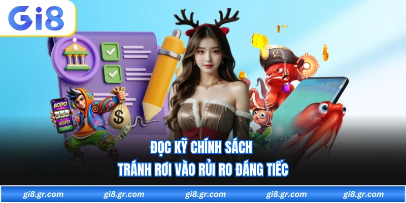 Đọc kỹ chính sách tránh rơi vào rủi ro đáng tiếc