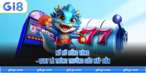 Nổ Hũ Rồng Vàng - Quay Là Trúng Thưởng Siêu Hấp Dẫn