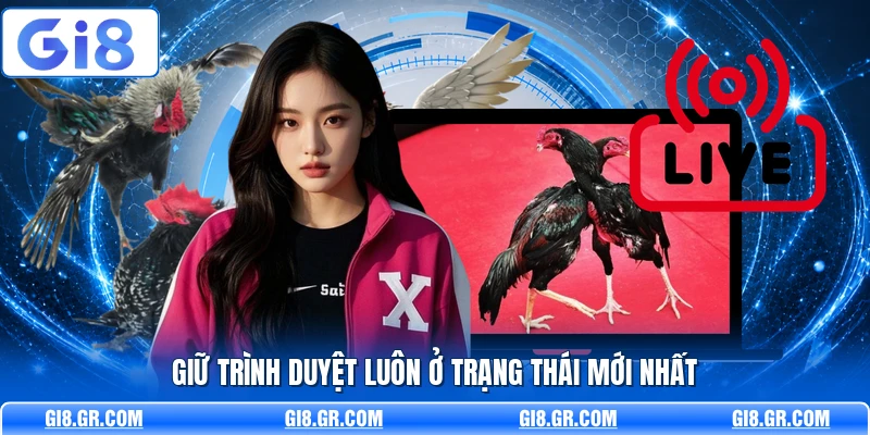 Giữ trình duyệt luôn ở trạng thái mới nhất