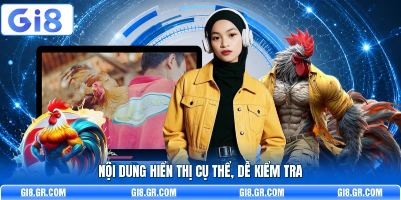 Nội dung hiển thị cụ thể, dễ kiểm tra